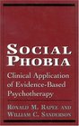 Social Phobia Clinical Application of EvidenceBased Psychotherapy  Clinical Application of EvidenceBased Psychotherapy