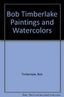 Bob Timberlake Paintings and Watercolors