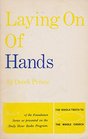 Laying on Hands (Foundation Series Book V) - Derek Prince (Paperback)