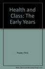 Health and Class The Early Years