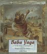 Baba Yaga (A Russian Folktale)
