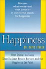 Happiness What Studies on Twins Show Us about Nature Nurture and the Happiness Set Point