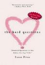 The Hard Questions 100 Essential Questions to Ask Before You Say 'I Do'