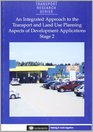 Integrated Approach to the Transport and Land Use Planning Aspects of Development Applications Final Report