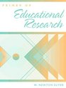 Primer of Educational Research