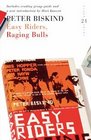 Easy Riders Raging Bulls 21 Great Bloomsbury Reads for the 21st Century