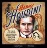 Harry Houdini The Legend of the World's Greatest Escape Artist