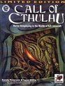 Call of Cthulhu Horror Roleplaying in the Worlds of H P Lovecraft