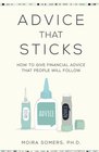 Advice That Sticks How to give financial advice that people will follow