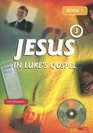 Jesus in Luke's Gospel Book 1