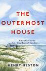 The Outermost House A Year of Life on the Great Beach of Cape Cod