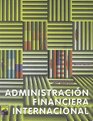 Administracion financiera internacional/ International Finance Administration