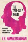 TellTale Brain Unlocking the Mystery of Human Nature