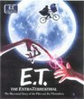 ET the Extraterrestrial The Illustrated Story of the Film and the Filmmakers