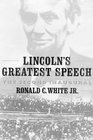 Lincoln's Greatest Speech Library Edition