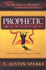 Prophetic Ministry A Classic Study on the Nature of a Prophet