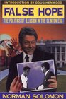 False Hope The Politics of Illusion in the Clinton Era