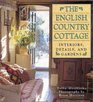 The English Country Cottage Interiors Details  Gardens