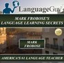 Mark Frobose's  Language Learning Secrets