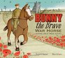 Bunny the Brave War Horse Based on a True Story