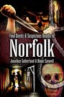 Foul Deeds and Suspicious Deaths in Norfolk