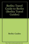 Berlitz Travel Guide to Berlin (Berlitz Travel Guides)