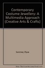 Contemporary Costume Jewellery A Multimedia Approach