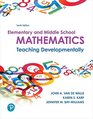 Elementary and Middle School Mathematics Teaching Developmentally plus MyLab Education with Enhanced Pearson eText  Access Card Package