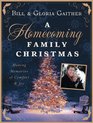 A Homecoming Family Christmas Making Memories of Comfort Joy