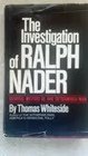 The investigation of Ralph Nader General Motors vs one determined man