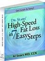 Dr. Sears' High Speed Fat Loss in 7 Easy Steps