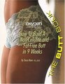 The Butt Book How To Build A Noncellulite And Fatfree Butt In 9 Weeks