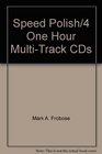 Speed Polish/4 One Hour MultiTrack CDs