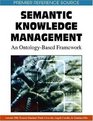 Semantic Knowledge Management An Ontologybased Framework
