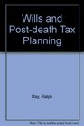 Wills and Postdeath Tax Planning
