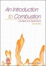 An Introduction to Combustion Concepts and Applications w/Software