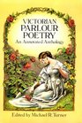 Favorite Parlour Poetry  An Annotated Anthology
