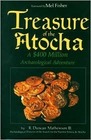 Treasure of the Atocha A 400 Million Archaeological Adventure