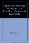 Appellate Advocacy Principles and Practice  Cases and Materials