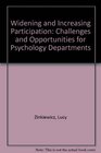 Widening and Increasing Participation Challenges and Opportunities for Psychology Departments