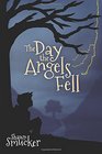 The Day the Angels Fell