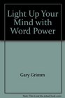 Light Up Your Mind with Word Power