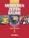 Menschen Zeiten Rume Arbeitsbuch fr Gesellschaftslehre in Hessen Bd1 5/6 Schuljahr