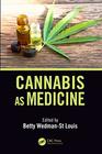 Cannabis as Medicine