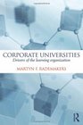 Corporate Universities Drivers of the Learning Organization