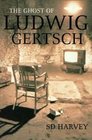 The ghost of Ludwig Gertsch