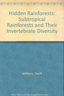 Hidden Rainforests Subtropical Rainforests and Their Invertebrate Diversity