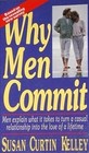 Why Men Commit Men Explain What It Takes to Turn a Casual Relationship into the Love of a Lifetime
