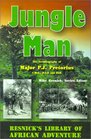 Jungle Man An Autobiography of Major PJ Pretorius