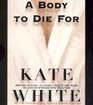 A Body to Die For (Bailey Weggins, Bk 2) (Audio CD) (Abridged)